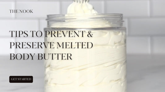 Tips to prevent & preserve melted Body Butter - Naturale Goddace | Clean + simple skincare